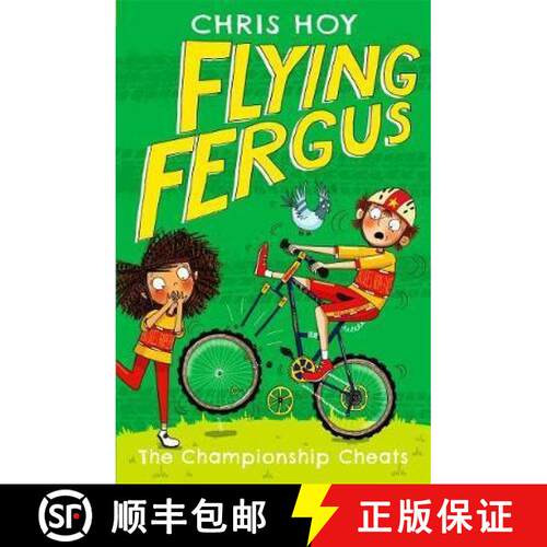 【3-4周达】Flying Fergus 4: The Championship Cheats: by Olympic champion Sir Chris Hoy, written with ... [9781471405242]