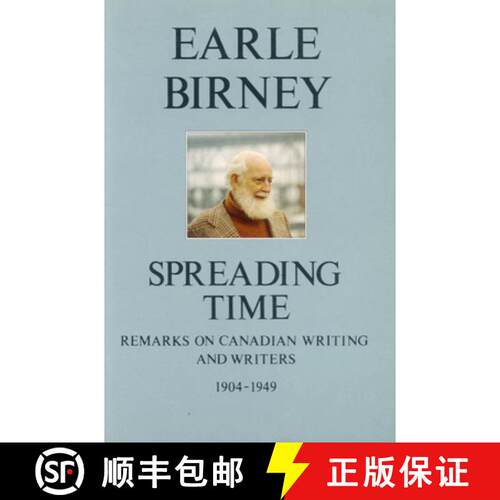 预订 Spreading Time: Remarks on Canadian Writing & Writers 1904-1949 [9780919890954]