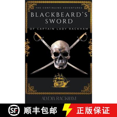 【3-4周达】Blackbeard's Sword: The Continuing Adventures of Captain Lady Rackham [9798224826278]