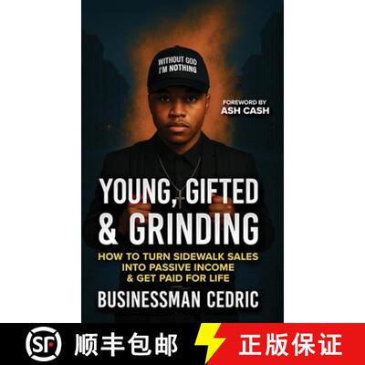 【3-4周达】Young, Gifted & Grinding: How to Turn Sidewalk Sales into Passive Income & Get Paid for Life [9798898560102]