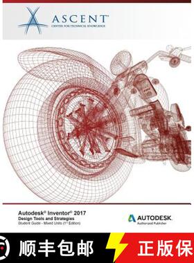 预订 Autodesk Inventor 2017 Design Tools and Strategies: Autodesk Authorized Publisher [9781943184941]