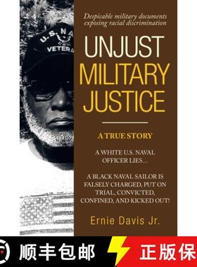 【3-4周达】Unjust Military Justice: Despicable Military Documents Exposing Racial Discrimination [9781665709774]