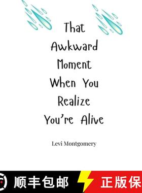 预订 That Awkward Moment When You Realize You're Alive [9781805663300]