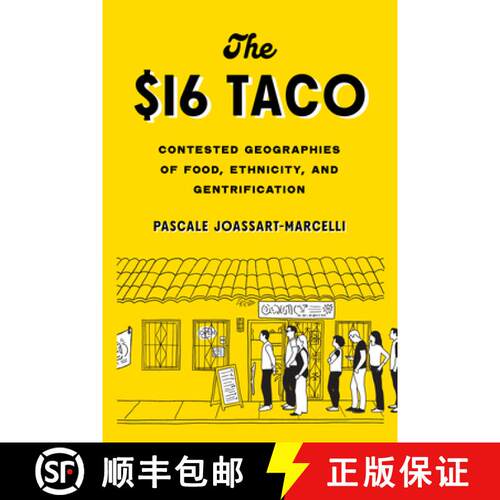 【3-4周达】The $16 Taco – Contested Geographies of Food, Ethnicity, and Gentrification [9780295749280]