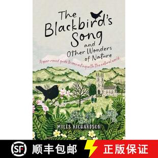 【3-4周达】The Blackbird's Song & Other Wonders of Nature : A year-round guide to connecting with the... [9781915780652]