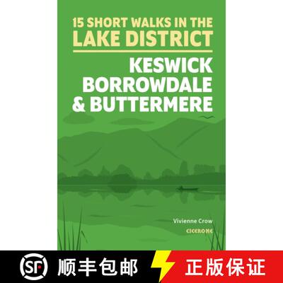 【3-4周达】15 Short Walks in the Lake District: Keswick, Borrowdale and Buttermere [9781786312020]