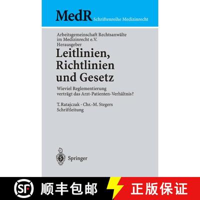 【3-4周达】Leitlinien, Richtlinien und Gesetz : Wieviel Reglementierung vertägt das Arzt-Patienten-V... [9783540000396]