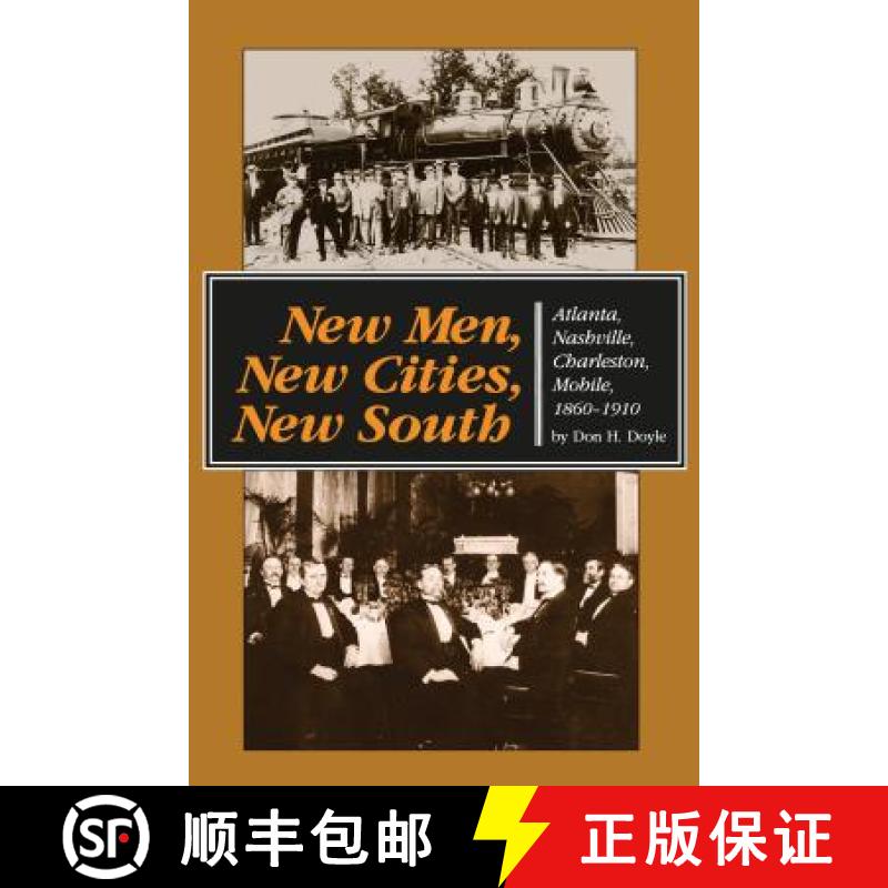 预订 New Men, New Cities, New South: Atlanta, Nashville, Charleston, Mobile, 1860-1910 [9780807842706]