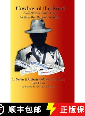 【3-4周达】Cowboy Of The Road: Full-Blown Fake News: Setting the Record Straight [9781667132204]