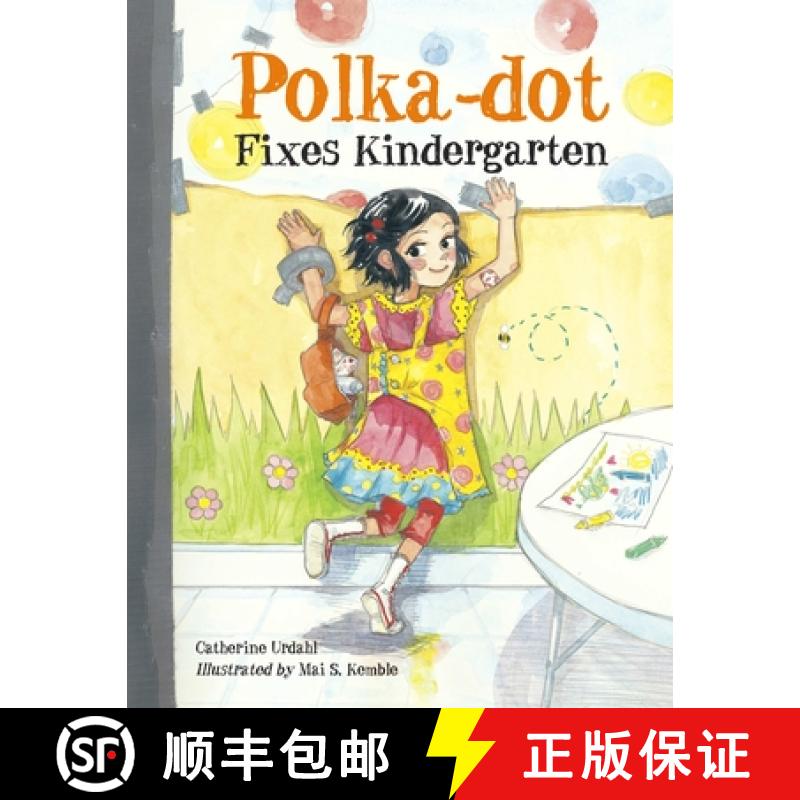【3-4周达】Polka-Dot Fixes Kindergarten [9781570917387]