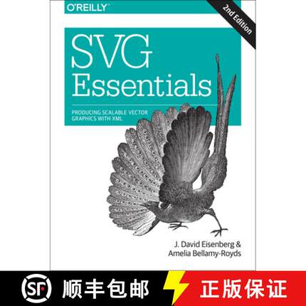 【3-4周达】SVG Essentials 2e: Producing Scalable Vector Graphics with XML [9781449374358]