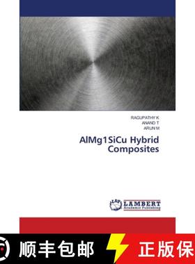 【3-4周达】AlMg1SiCu Hybrid Composites [9786207652136]