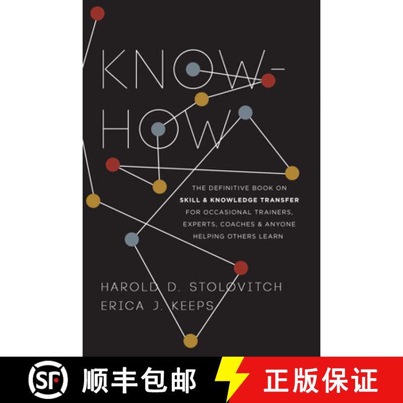 【3-4周达】Know-How : The Definitive Book on Skill and Knowledge Transfer for Occasional Trainers, Ex... [9781950496273]
