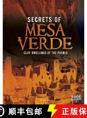 预订 Secrets of Mesa Verde: Cliff Dwellings of the Pueblo (Archaeological Mysteries): Cliff Dwellings... [9781476599274]