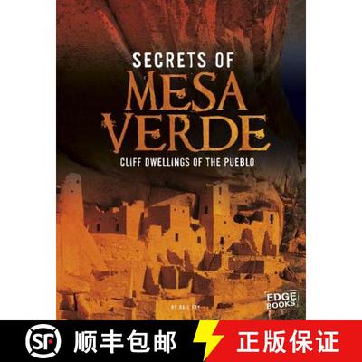 预订 Secrets of Mesa Verde: Cliff Dwellings of the Pueblo (Archaeological Mysteries): Cliff Dwellings... [9781476599274]