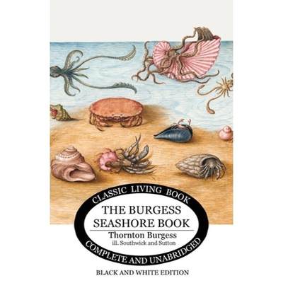 【4周达】The Burgess Seashore Book for Children - b&w [9781922634634]