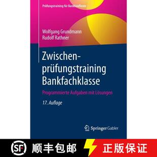 【3-4周达】Zwischenprüfungstraining Bankfachklasse : Programmierte Aufgaben mit Lösungen (17. Aufla... [9783658260842]