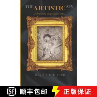 【3-4周达】The Artistic Spy: A story of the age-old battle for the souls of mankind is given an entir... [9780620911290]