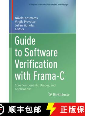 【3-4周达】Guide to Software Verification with Frama-C: Core Components, Usages, and Applications [9783031556104]