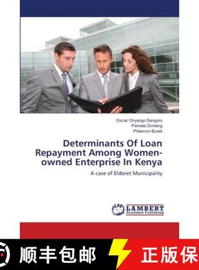 预订 Determinants Of Loan Repayment Among Women-owned Enterprise In Kenya [9783659203138]