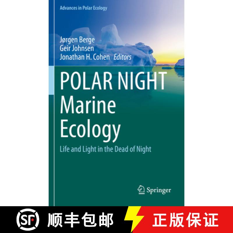 【3-4周达】Polar Night Marine Ecology: Life and Light in the Dead of Night [9783030332105]