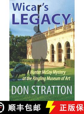 【3-4周达】Wicar's Legacy: A Hunter McCoy Mystery at the Ringling Museum of Art [9780985945947]