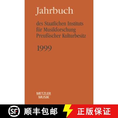 【3-4周达】Jahrbuch des Staatlichen Instituts für Musikforschung (SIM) Preußischer Kulturbesitz: 1997 [9783476017116]