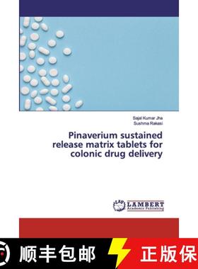 【3-4周达】Pinaverium sustained release matrix tablets for colonic drug delivery [9786202554589]