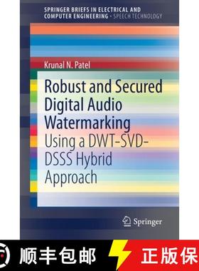 【3-4周达】Robust and Secured Digital Audio Watermarking : Using a DWT-SVD-DSSS Hybrid Approach (1st ... [9783030539108]