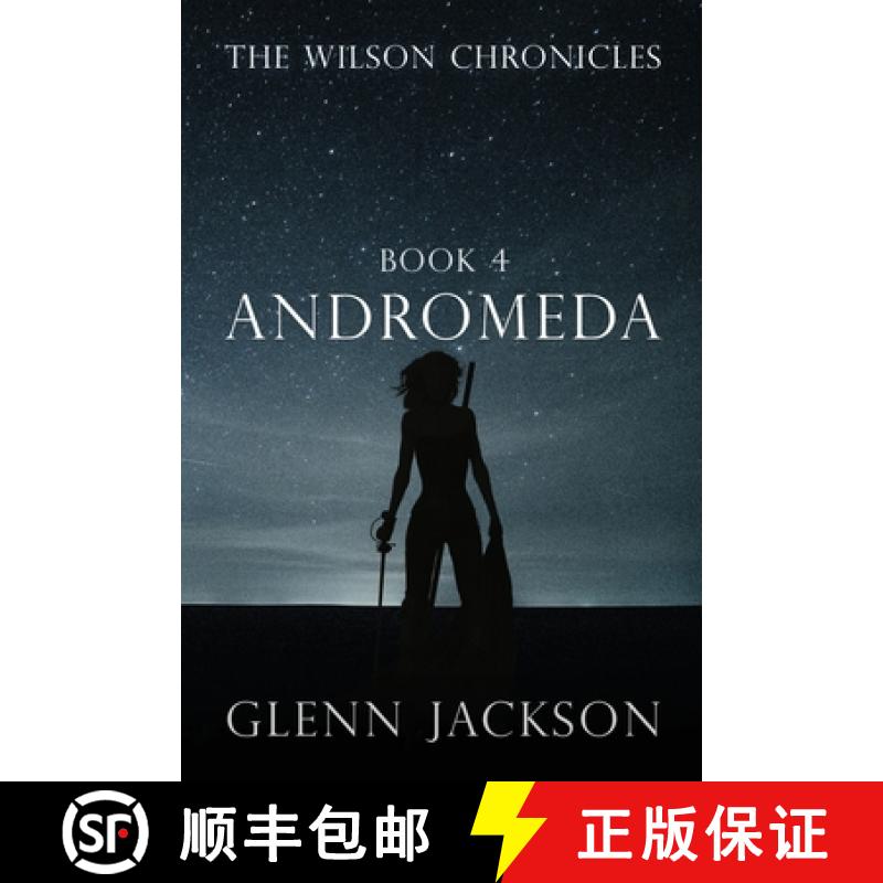 【3-4周达】The Wilson Chronicles: Andromeda [9781949563740]