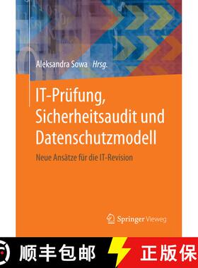 【3-4周达】IT-Prüfung, Sicherheitsaudit und Datenschutzmodell: Neue Ansätze für die IT-Revision (1... [9783658174682]