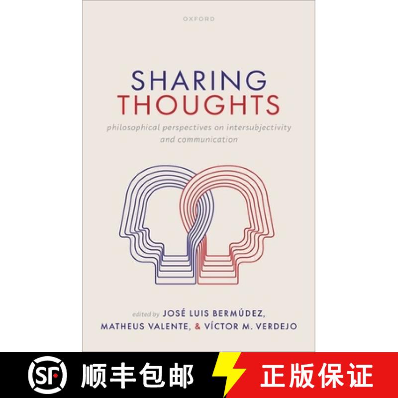 【3-4周达】Sharing Thoughts: Philosophical Perspectives on Intersubjectivity and Communication [9780192864925]
