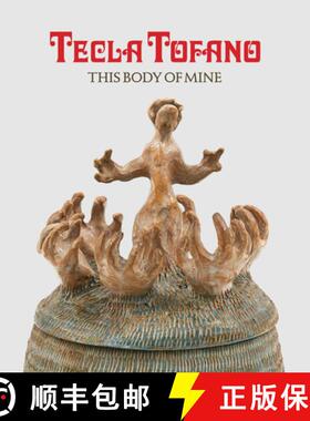 【3-4周达】Tecla Tofano: This Body of Mine [9798218240936]