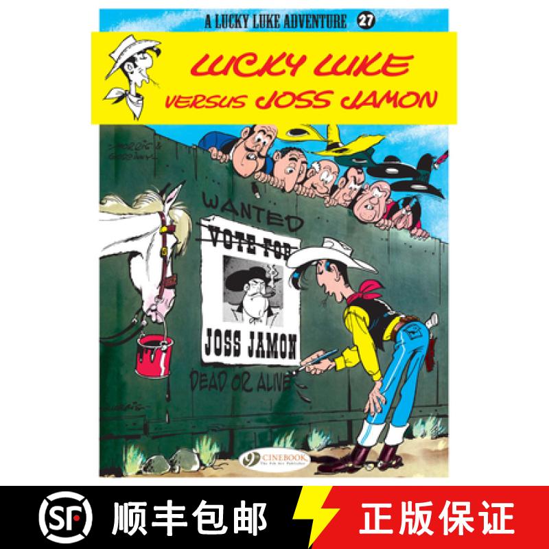【2-3周达】Lucky Luke Vol.27: Lucky Luke versus Joss Jamon: - Lucky Luke Versus Joss Jamon [9781849180719]