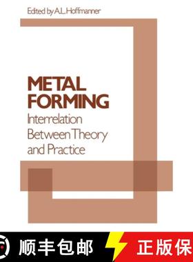 【3-4周达】Metal Forming Interrelation Between Theory and Practice : Proceedings of a symposium on th... [9780306305542]