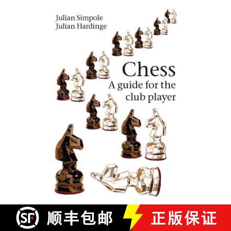 【2-3周达】Chess: A guide for the club player [9781843822257]