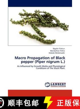 预订 Macro Propagation of Black Pepper (Piper Nigrum L.) [9783846515235]