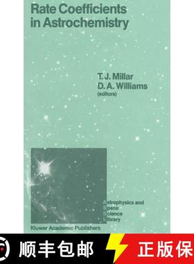 【3-4周达】Rate Coefficients in Astrochemistry : Proceedings of a Conference held at Umis, Manchester... [9789027727527]