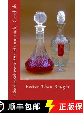 预订 Homemade Cordials: Better Than Bought [9780996651257]