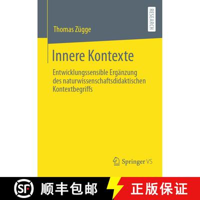 【3-4周达】Innere Kontexte : Entwicklungssensible Ergänzung des naturwissenschaftsdidaktischen Konte... [9783658367831]