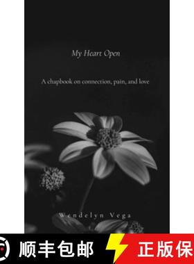 预订 My Heart Open: A Chapbook on Connection, Pain, and Love [9781734779691]