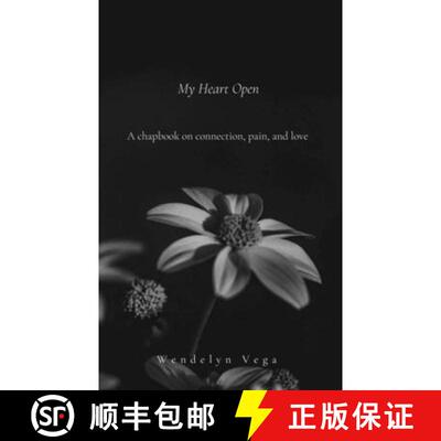【3-4周达】My Heart Open: A Chapbook on Connection, Pain, and Love [9781734779691]