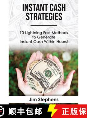 【3-4周达】Instant Cash Strategies: 10 Lightning Fast Methods to Generate Instant Cash Within Hours! [9781648300059]