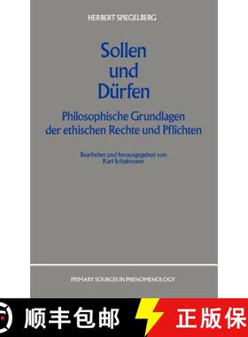 【3-4周达】Sollen und Dürfen : Philosophische Grundlagen der ethischen Rechte und Pflichten [9780792302711]