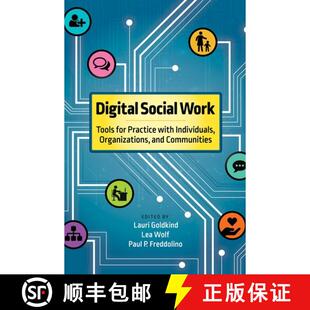 【3-4周达】Digital Social Work: Tools for Practice with Individuals, Organizations, and Communities [9780190871116]