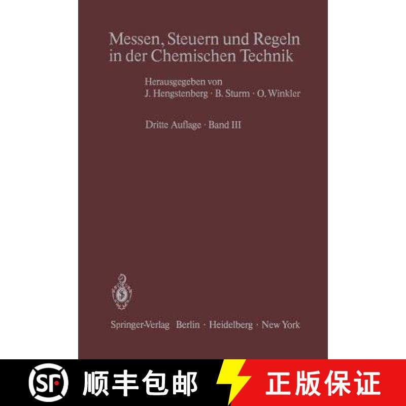 【3-4周达】Messen, Steuern Und Regeln in Der Chemischen Technik: Band III Messwertverarbeitung Zur Pr... [9783642931475]