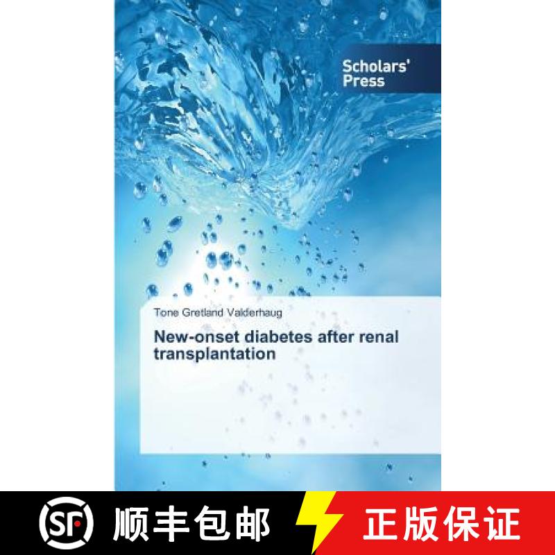 预订 New-onset diabetes after renal transplantation [9783639705263]