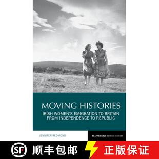from Histories Women Irish Independence 9781786941671 Emigration Britain 4周达 Moving Republic