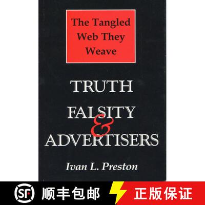 预订 Tangled Web They Weave: Truth, Falsity and Advertisers [9780299141943]