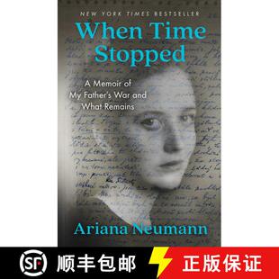 【3-4周达】When Time Stopped: A Memoir of My Father's War and What Remains [9781982106379]